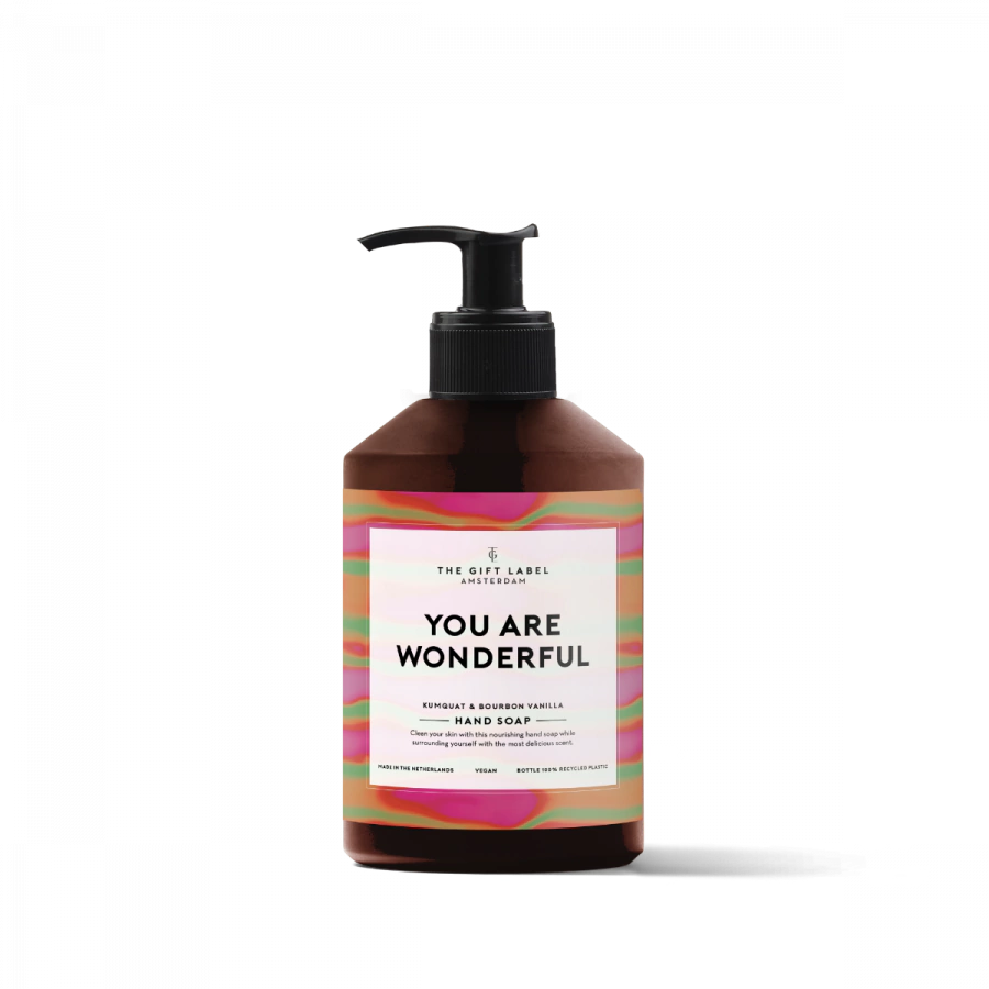Hand soap you are wonderful