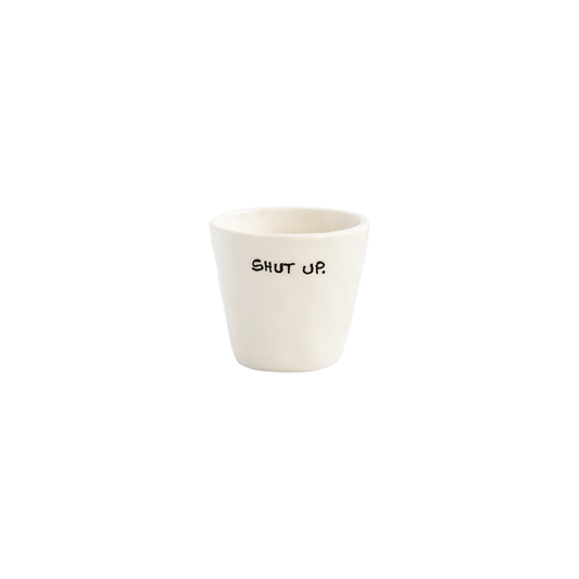 Espresso Cup shut up